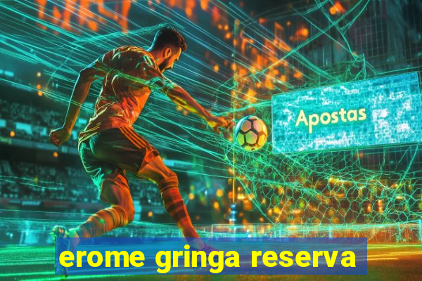 erome gringa reserva